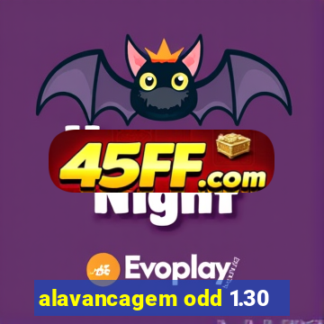 alavancagem odd 1.30
